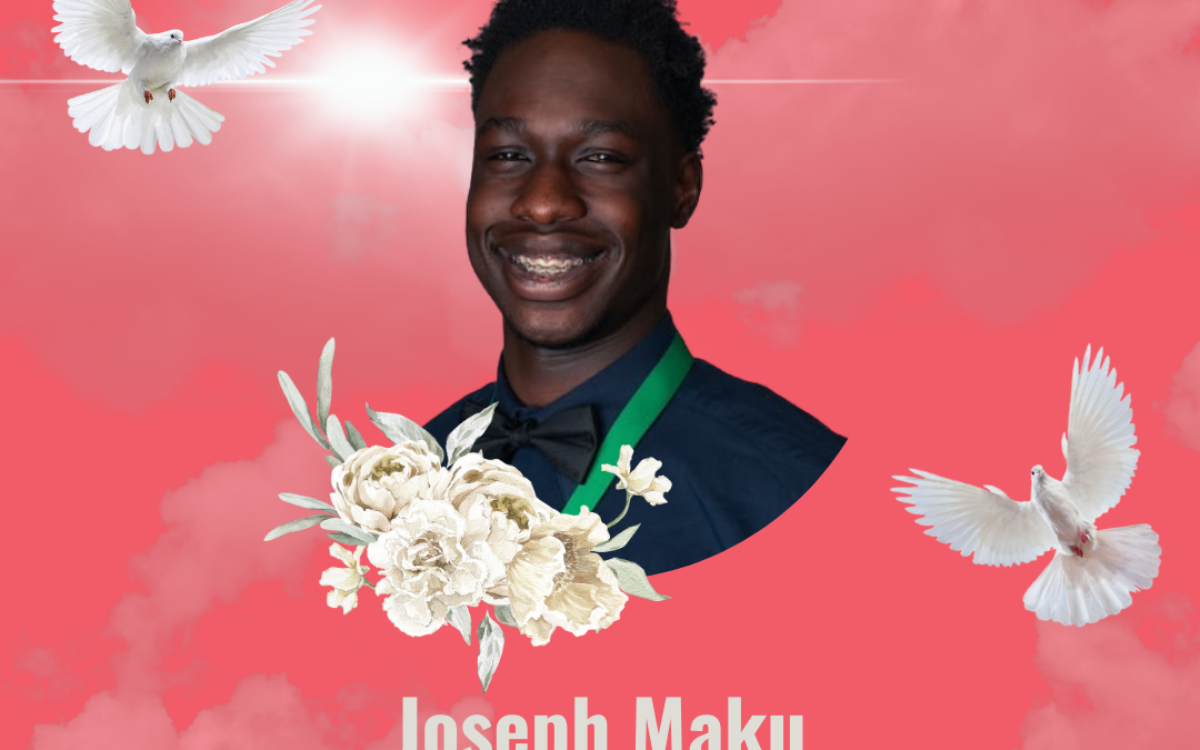 Rest in Peace Joseph Maku…